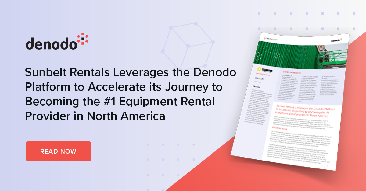 Sunbelt Rentals Leverages The Denodo Platform To Accelerate Its Journey